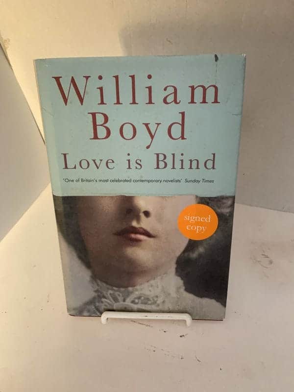 Love is Blind William Boyd signed edition