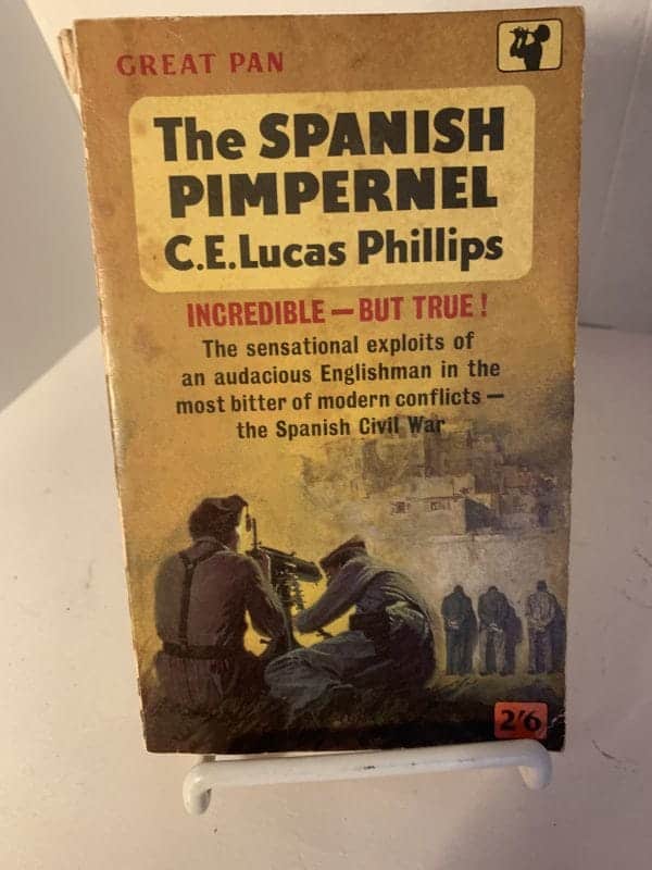 The Spanish Pimpernel C. E. Lucas Phillips