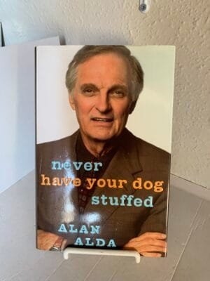 Never have your dog Stuffed Alan Alda signed edition